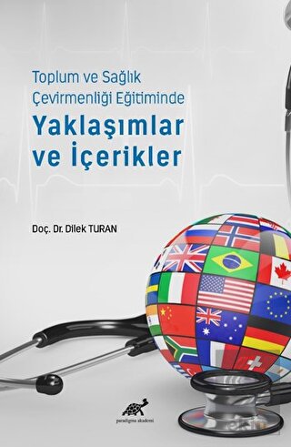 Toplum ve Sağlık Çevirmenliği Eğitiminde Yaklaşıml