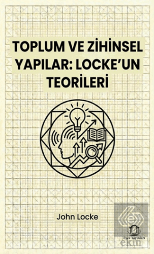 Toplum ve Zihinsel Yapılar: Locke'un Teorileri