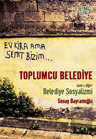 Toplumcu Belediye : Namı-ı Diğer Belediye Sosyaliz
