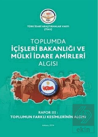 Toplumda İçişleri Bakanlığı Ve Mülki İdare Amirler