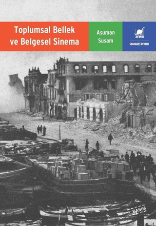Toplumsal Bellek ve Belgesel Sinema