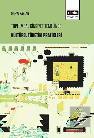 Toplumsal Cinsiyet Temelinde Kültürel Tüketim Prat