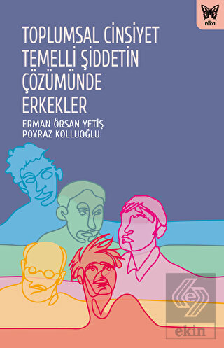 Toplumsal Cinsiyet Temelli Şiddetin Çözümünde Erke