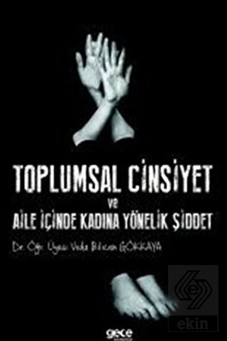 Toplumsal Cinsiyet ve Aile İçinde Kadına Yönelik Ş