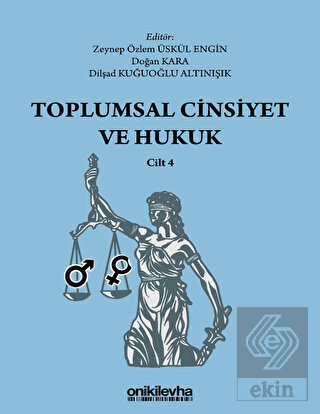 Toplumsal Cinsiyet ve Hukuk - Cilt 4