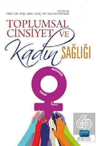 Toplumsal Cinsiyet ve Kadın Sağlığı