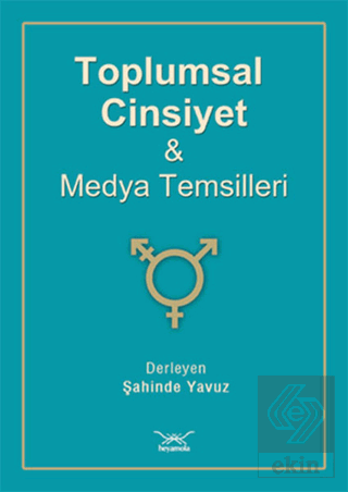 Toplumsal Cinsiyet Ve Medya Temsilleri
