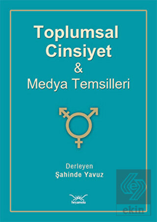 Toplumsal Cinsiyet Ve Medya Temsilleri