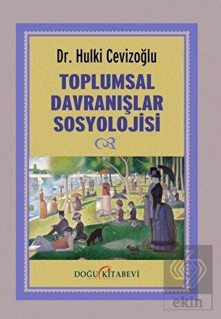 Toplumsal Davranışlar Sosyolojisi