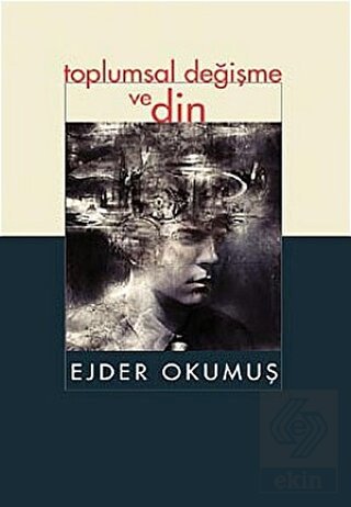 Toplumsal Değişme ve Din