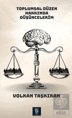 Toplumsal Düzen Hakkında Düşüncelerim
