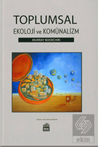 Toplumsal Ekoloji ve Komünalizm