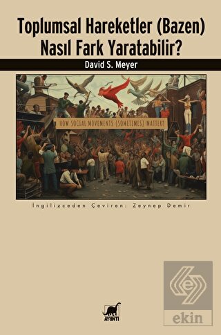 Toplumsal Hareketler (Bazen) Nasıl Fark Yaratabili