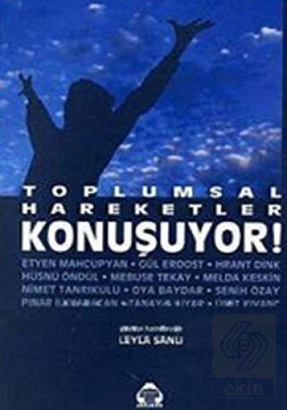 Toplumsal Hareketler Konuşuyor!