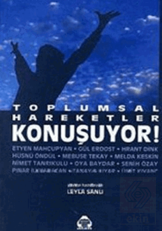 Toplumsal Hareketler Konuşuyor!