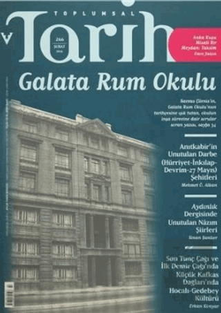 Toplumsal Tarih Dergisi Sayı: 266 Şubat 2016