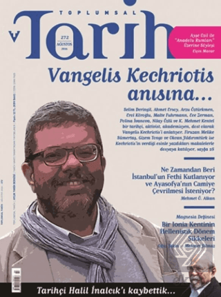 Toplumsal Tarih Dergisi Sayı: 272 Ağustos 2016