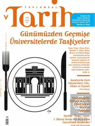 Toplumsal Tarih Dergisi Sayı: 279 Mart 2017
