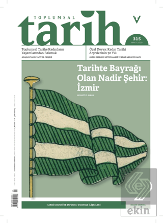 Toplumsal Tarih Dergisi Sayı: 315 Mart 2020