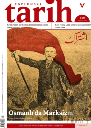 Toplumsal Tarih Dergisi Sayı: 319 Temmuz 2020