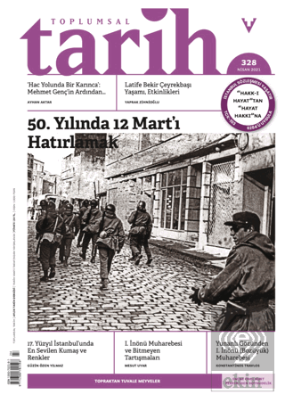 Toplumsal Tarih Dergisi Sayı: 328 Nisan 2021