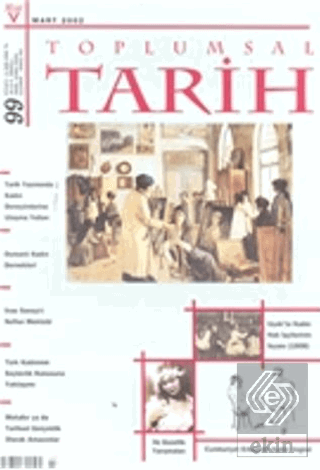 Toplumsal Tarih Dergisi Sayı: 99