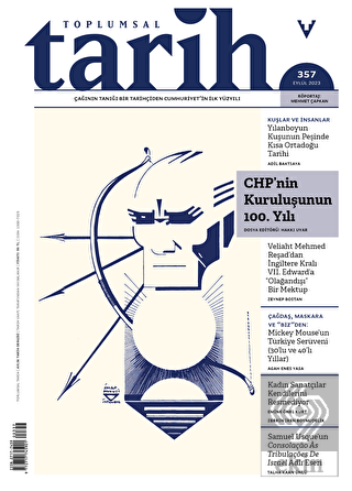 Toplumsal Tarih Sayı: 357 Eylül 2023