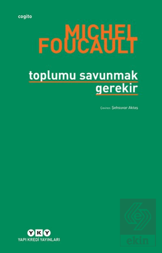 Toplumu Savunmak Gerekir