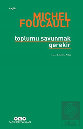 Toplumu Savunmak Gerekir