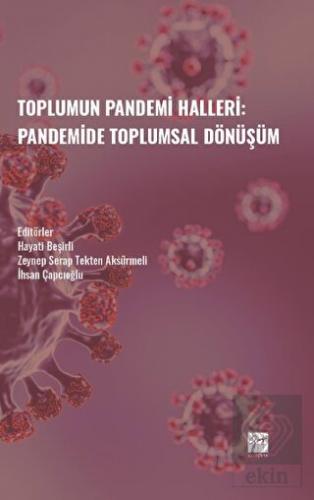 Toplumun Pandemi Halleri: Pandemide Toplumsal Dönü