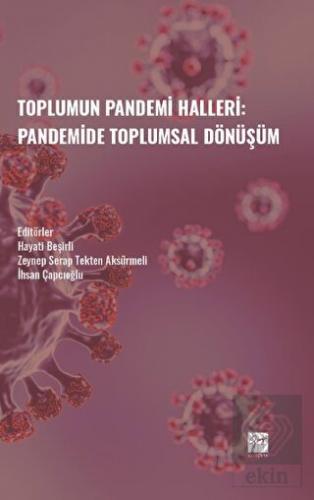 Toplumun Pandemi Halleri: Pandemide Toplumsal Dönü