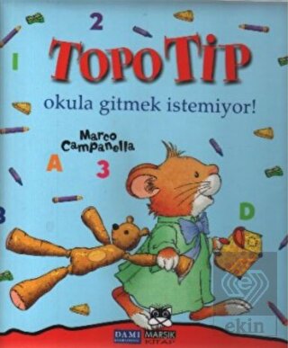 Topo Tip - Okula Gitmek İstemiyor!