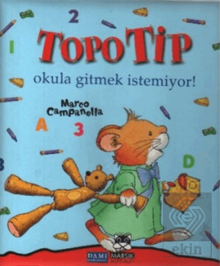 Topo Tip - Okula Gitmek İstemiyor!