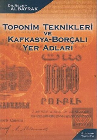 Toponim Teknikleri ve Kafkasya-Borçalı Yer Adları