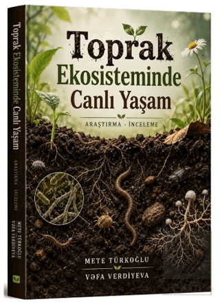 Toprak Ekosisteminde Canlı Yaşam Mete Türkoğlu Ateş Yayınları Satın Al