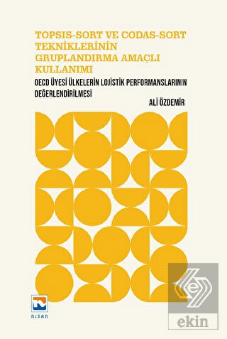 Topsıs-Sort Ve Codas-Sort Tekniklerinin Gruplandır