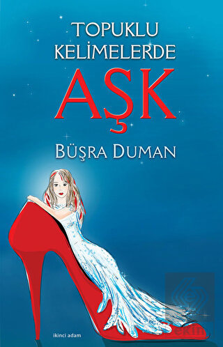 Topuklu Kelimelerde Aşk