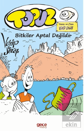 Topuz Bitkiler Aptal Değildir