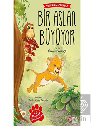 Tori'nin Maceraları Bir Aslan Büyüyor