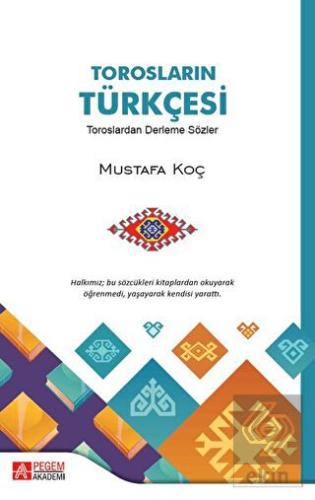 Torosların Türkçesi Toroslardan Derleme Sözler