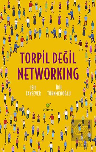Torpil Değil Networking