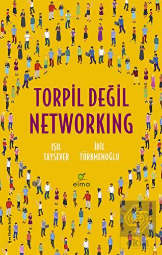 Torpil Değil Networking
