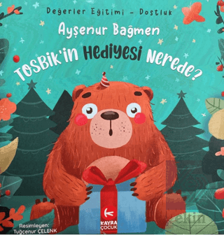Tosbik'in Hediyesi Nerede?