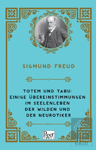 Totem und Tabu: Einige Übereinstimmungen im Seelen
