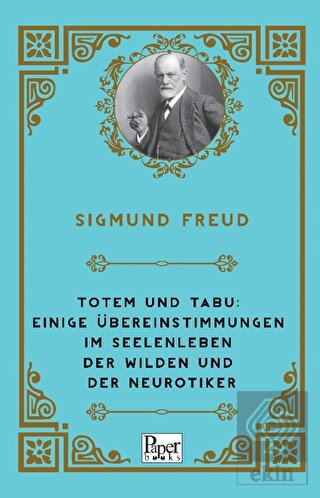 Totem und Tabu: Einige Übereinstimmungen im Seelen