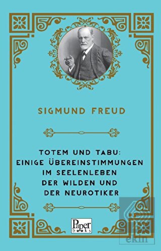Totem und Tabu: Einige Übereinstimmungen im Seelen