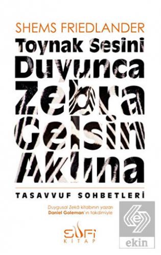 Toynak Sesini Duyunca Zebra Gelsin Aklına