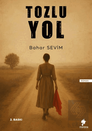 Tozlu Yol Bahar Sevim Morena Yayınevi Satın Al - ekinkitap.com