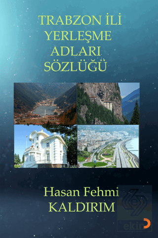 Trabzon İli Yerleşme Adları Sözlüğü