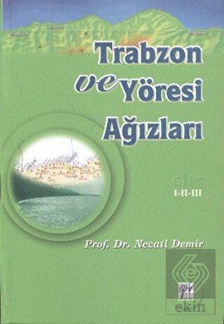 Trabzon ve Yöresi Ağızları Cilt: 1-2-3